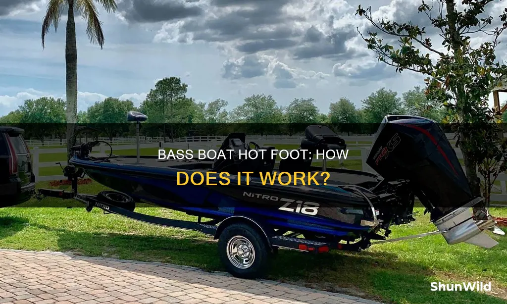 how does a bass boat hot foot work
