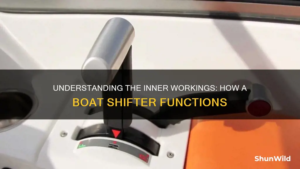 how does a boat shifter work