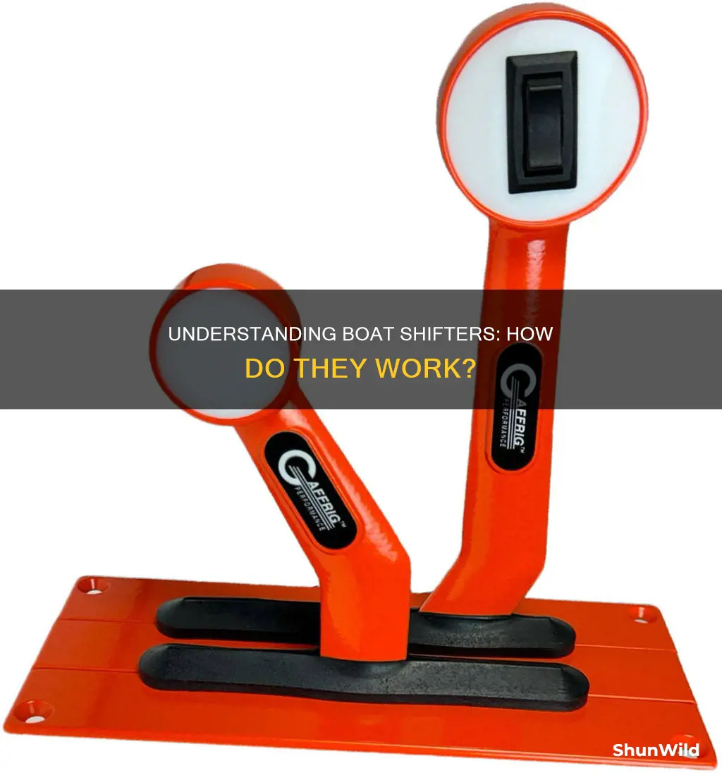 how does a boat shifter work