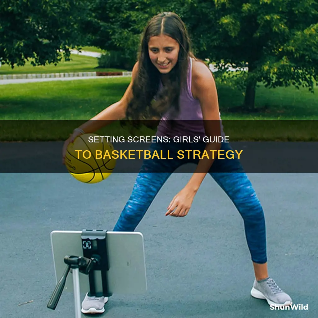 how does a girl set a screen in basketball
