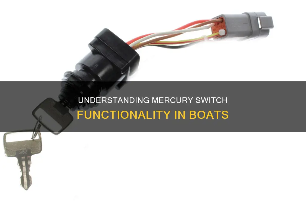 how does a mercury switch work on a boat
