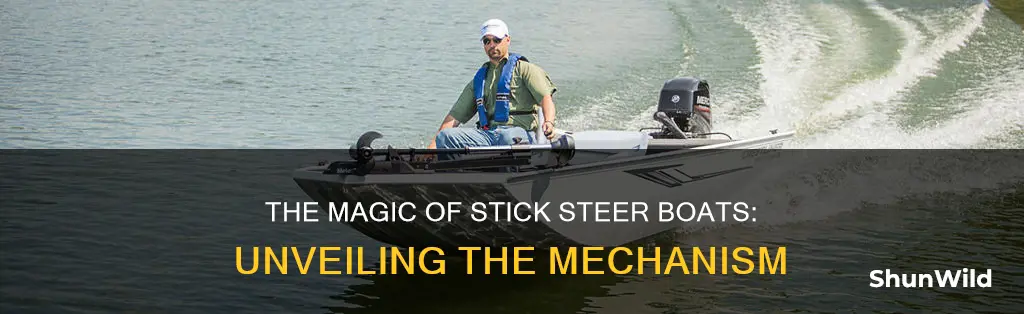 how does a stick steer boat work