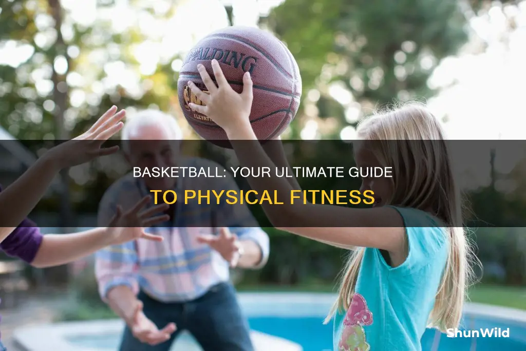 how does basketball benefit your physical health