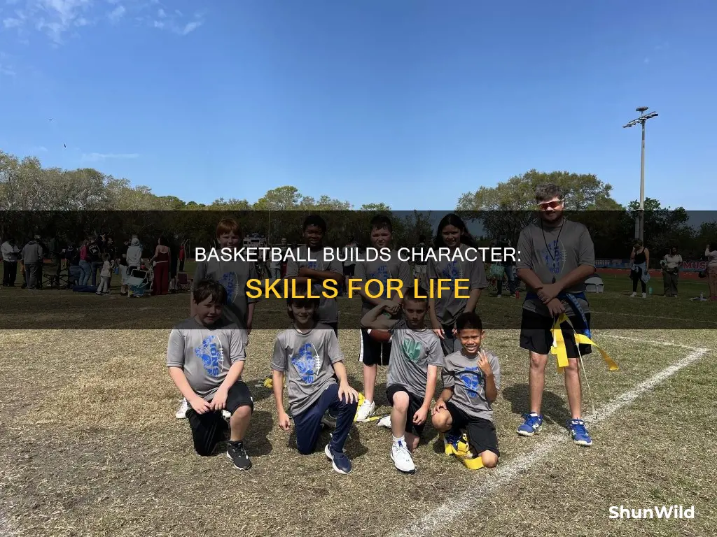 how does basketball build character