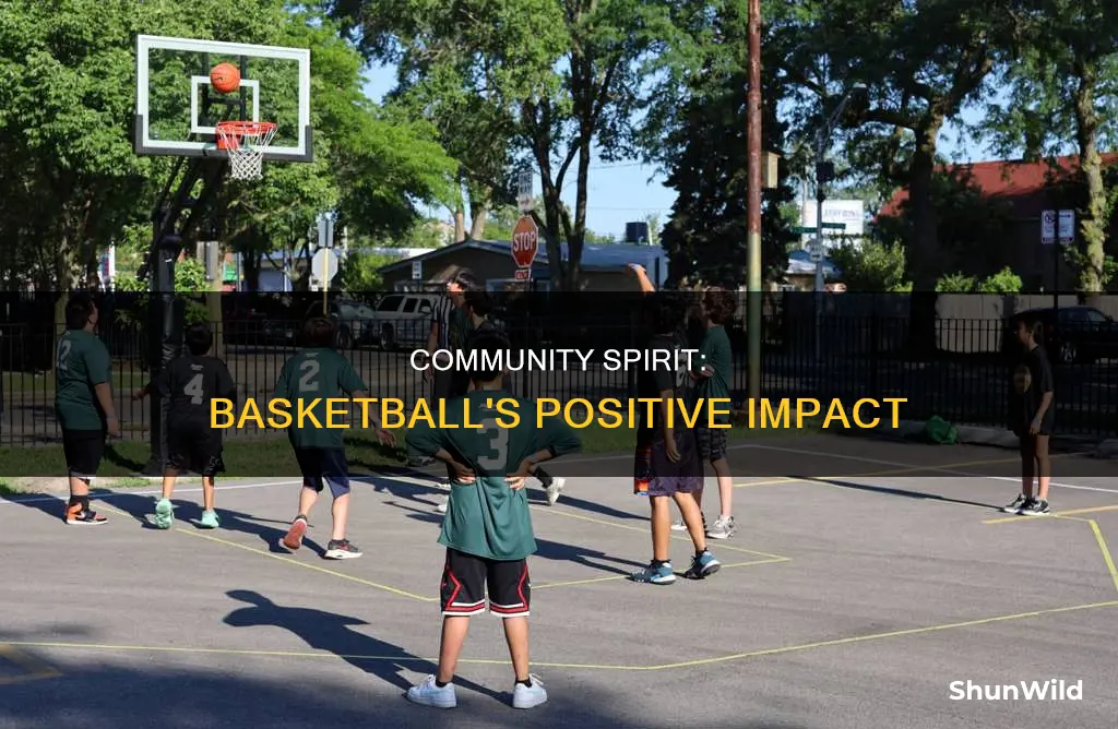 how does basketball help the community