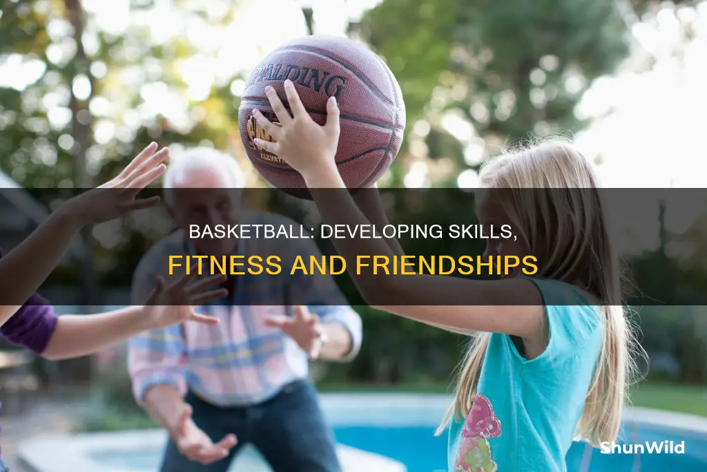 how does basketball help you
