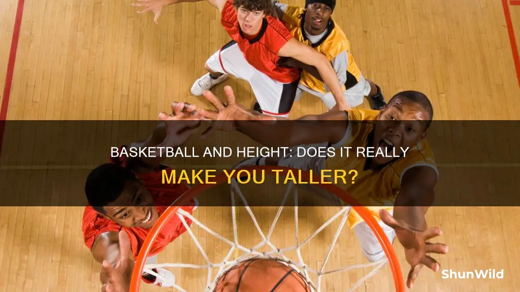 how does basketball increase height
