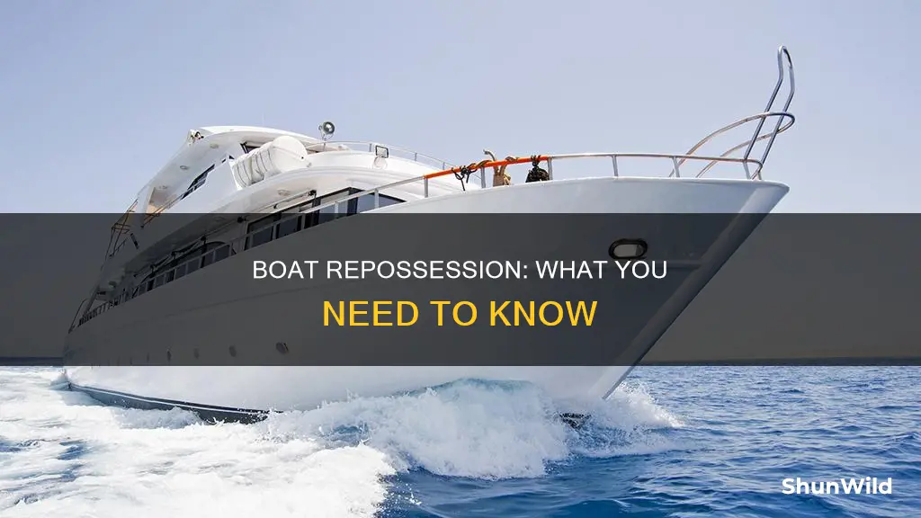 how does boat repossession work
