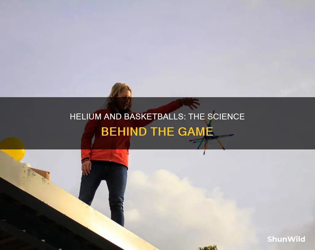 how does helium affect a basketball