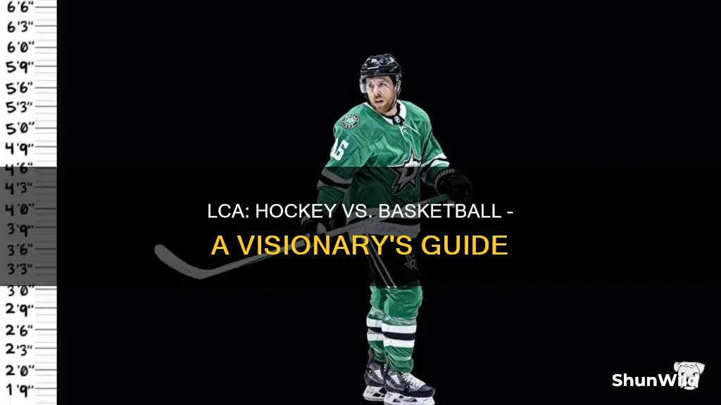 how does lca change from hockey to basketball