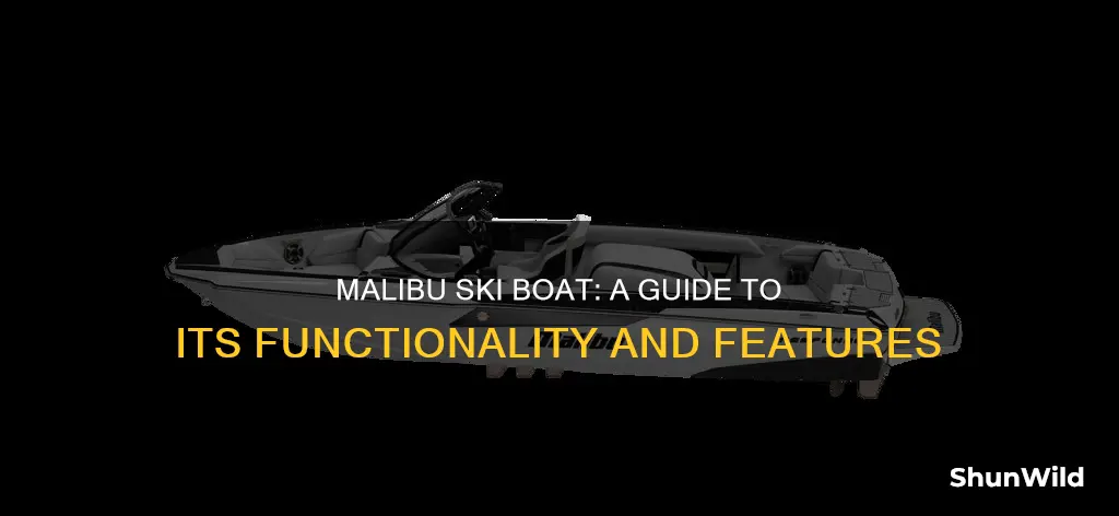 how does malibu ski boat work