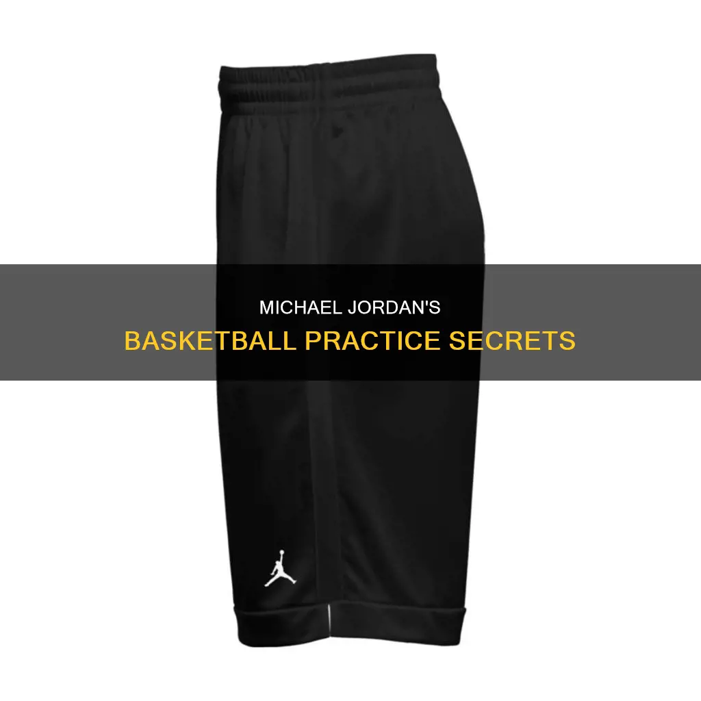 how does michael jordan practice basketball