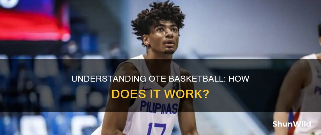 how does ote basketball work