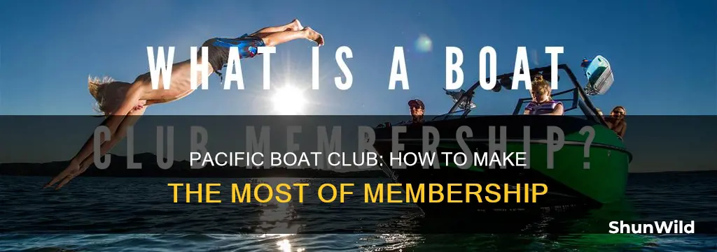 how does pacific boat club work