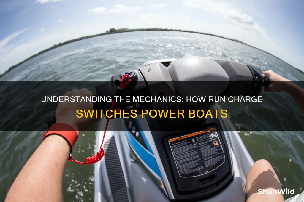 how does run charge switch on boat work