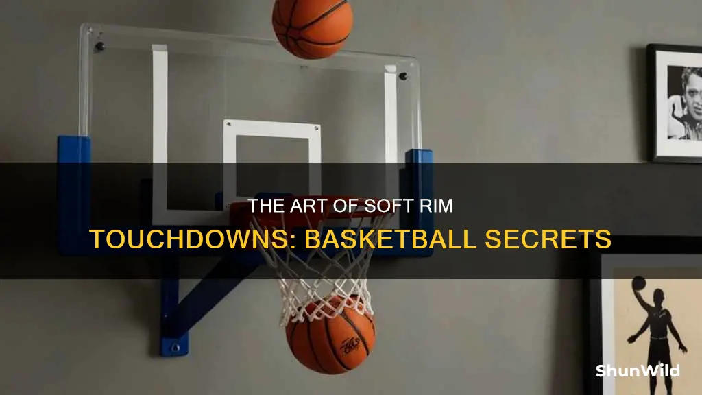 how does the basketball land on the rim softly