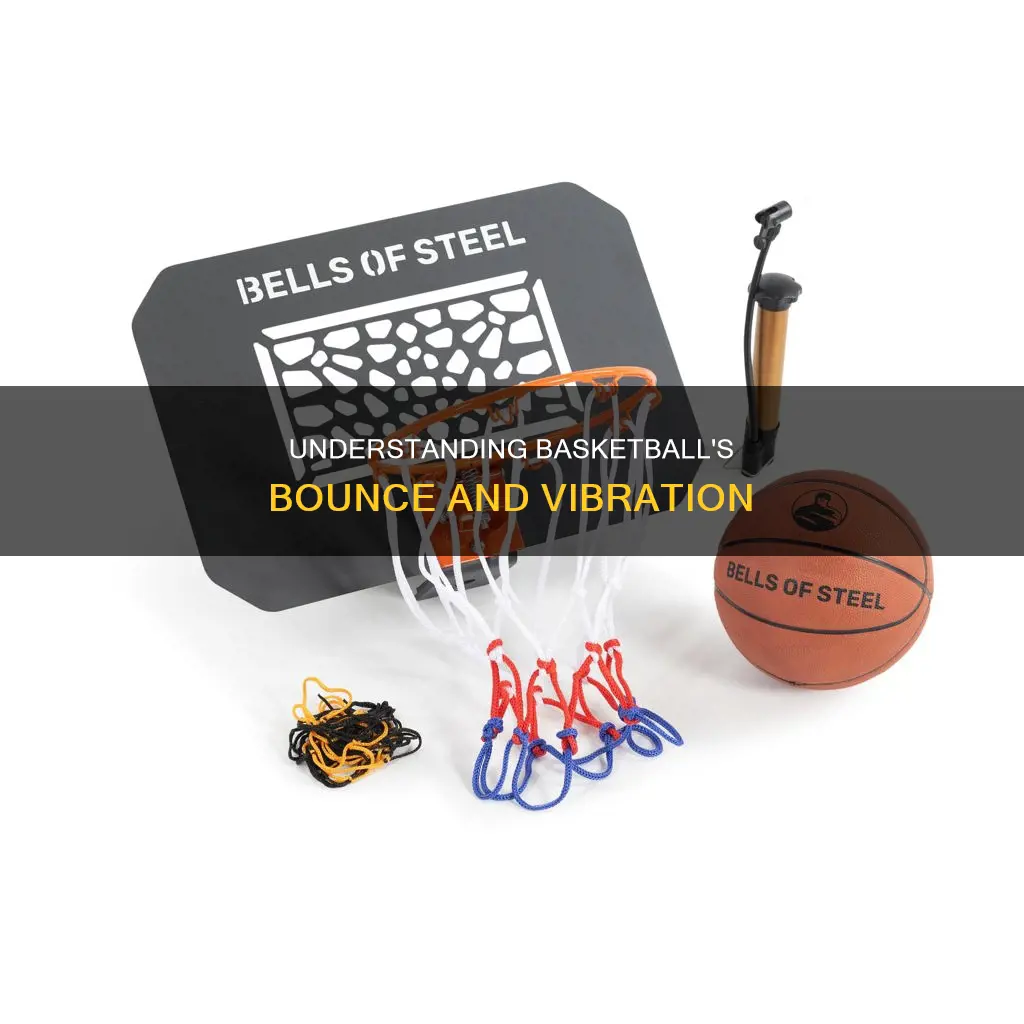 how does vibration work with bouncy basketball