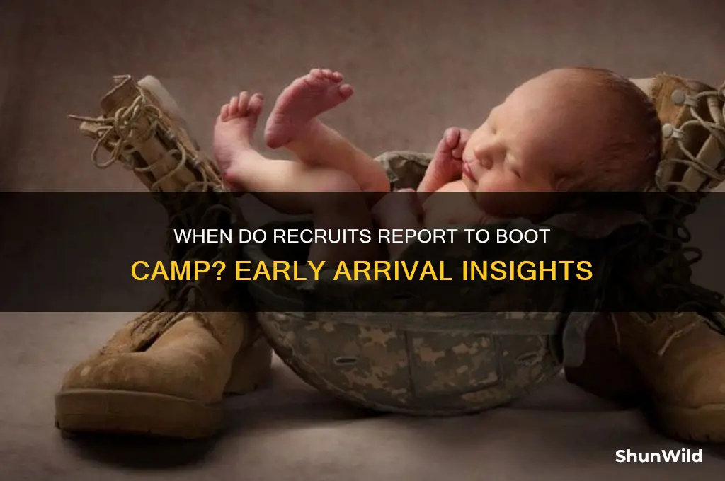how early do recruits get to boot camp