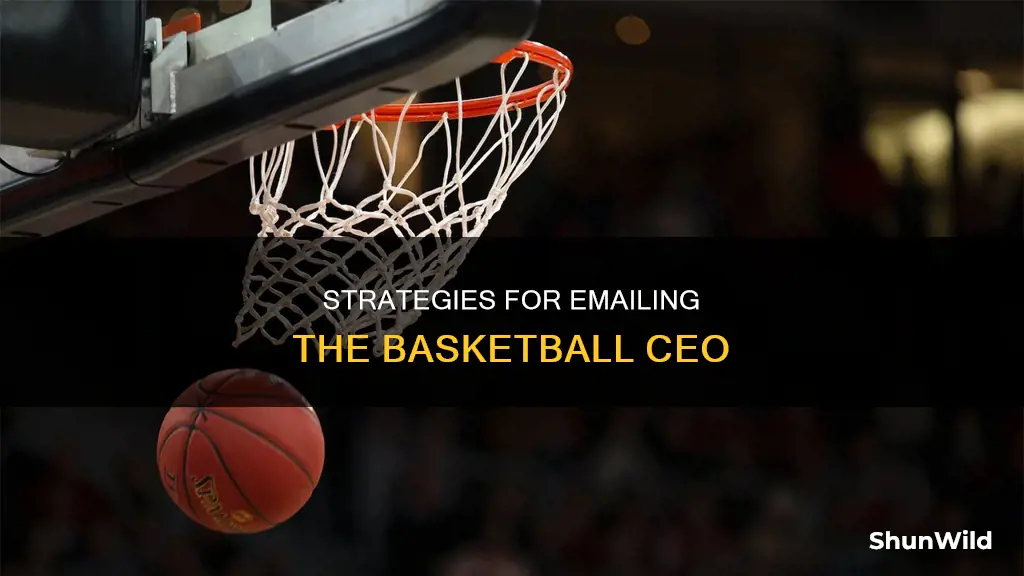 how email the basketball ceo
