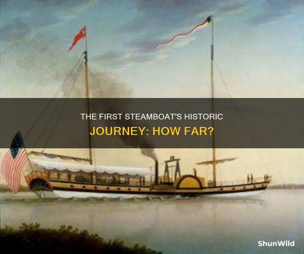 how far did the first steam boat go