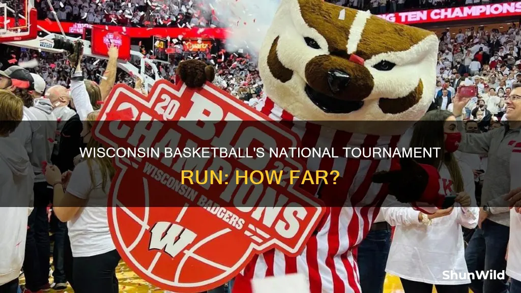 how far did wisconsin basketball go in national tournament