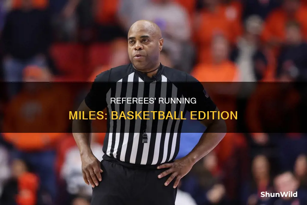 how far does a basketball referee run