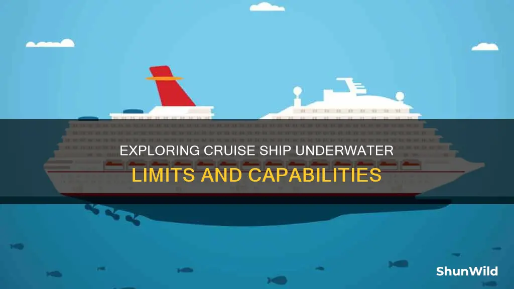 how far does cruise boat go underwater