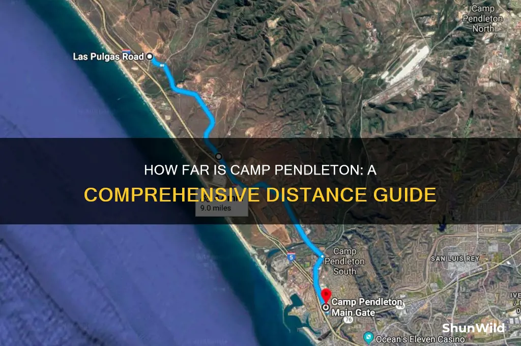 how far is camp pendleton