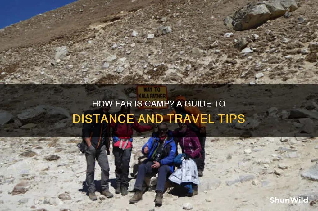 how far is camp