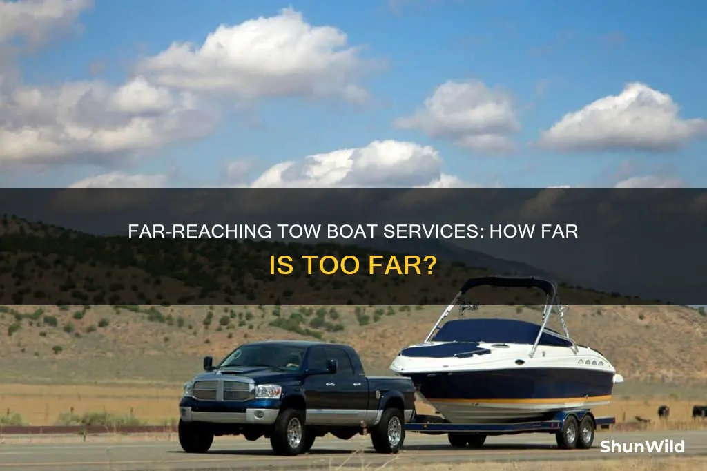 how far out will tow boat us go