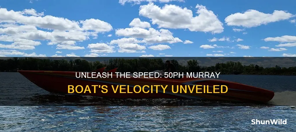 how fast does a 50ph murray boat go