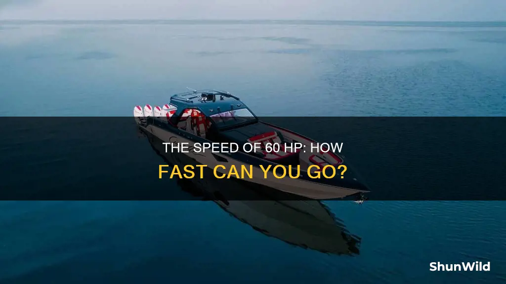how fast does a 60 hp boat go