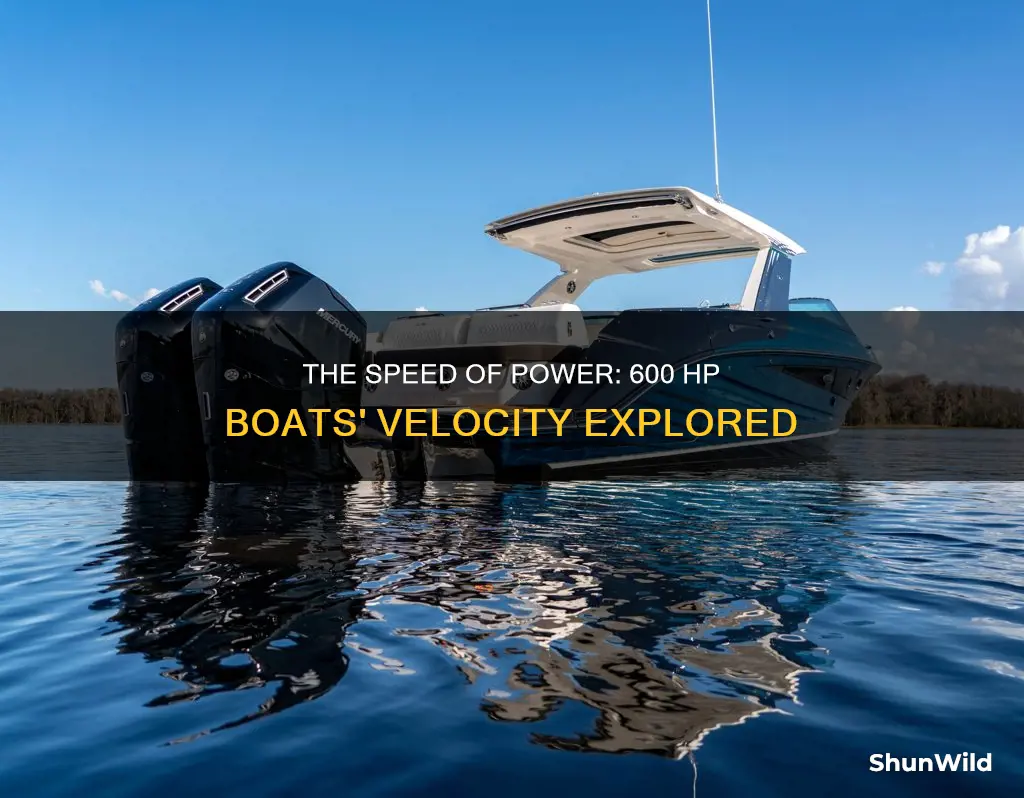 how fast does a 600 hp boat go