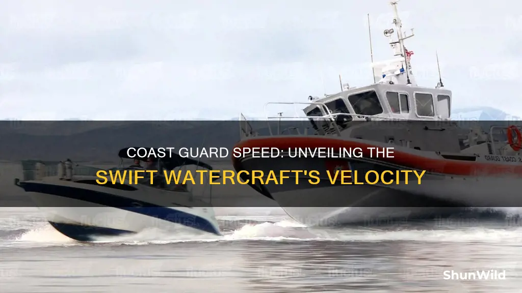 how fast does a coast guard boat go