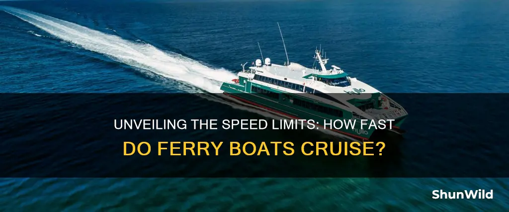 how fast does a ferry boat go