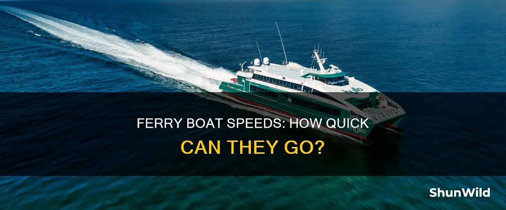 how fast does a ferry boat go