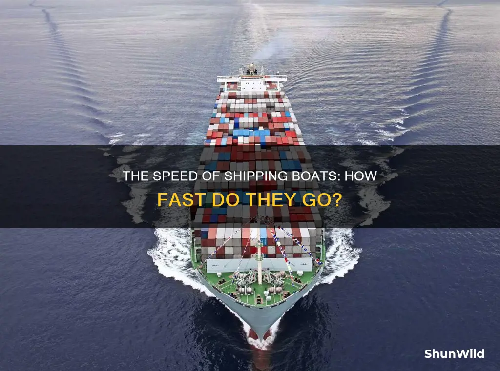 how fast does a shipping boat go