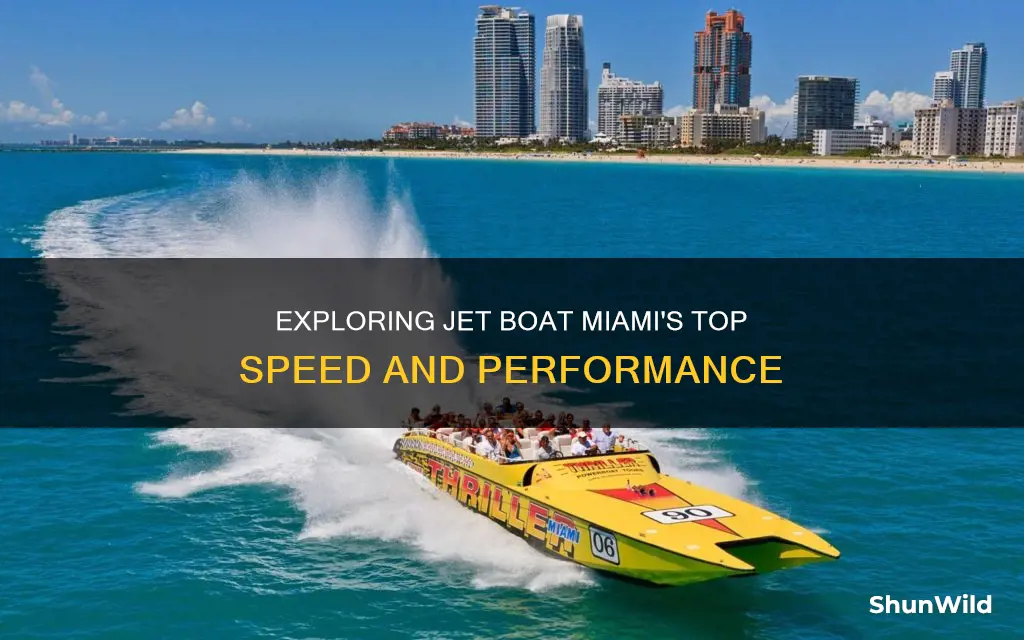 how fast does jet boat miami go