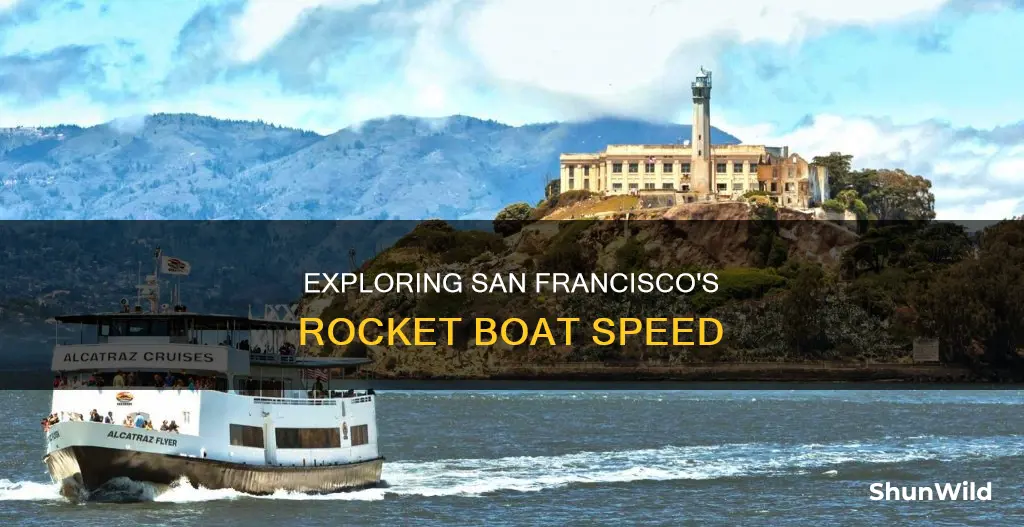 how fast does the rocket boat in san francisco go