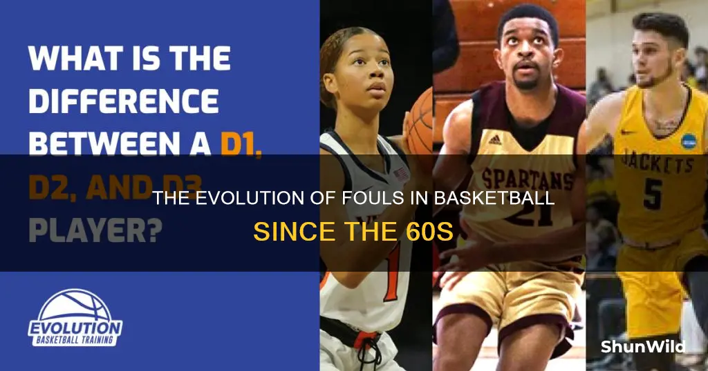 how fouls have changed since 60