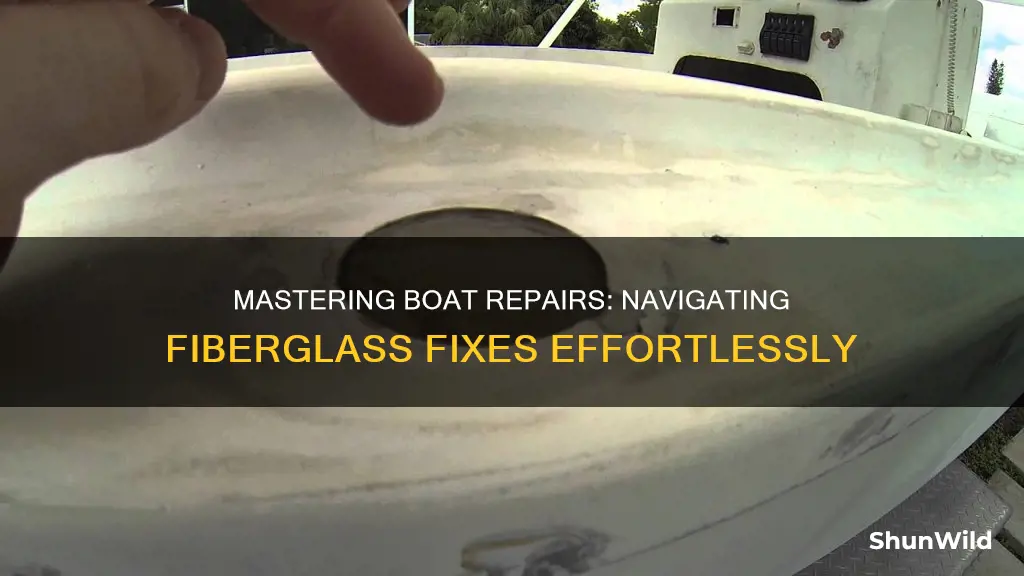 how hard is it to fix fiberglass on a boat