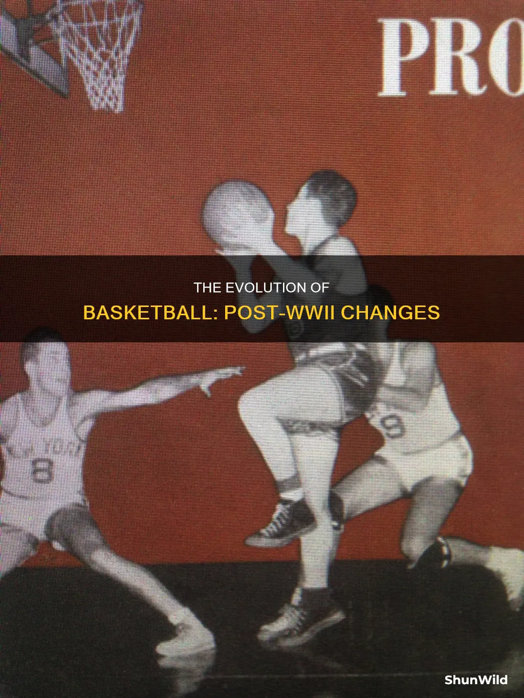 how has basketball changed since ww2
