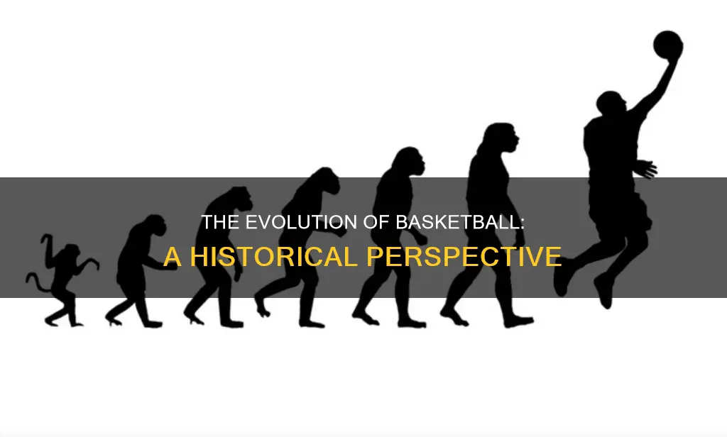 how has basketball developed