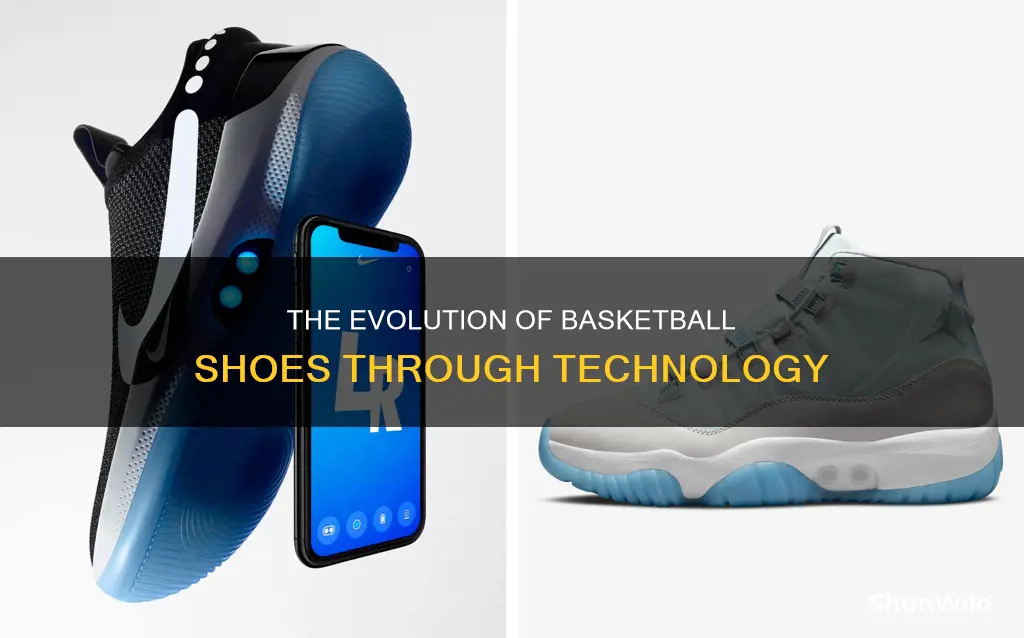 how has technology changed basketball shoes