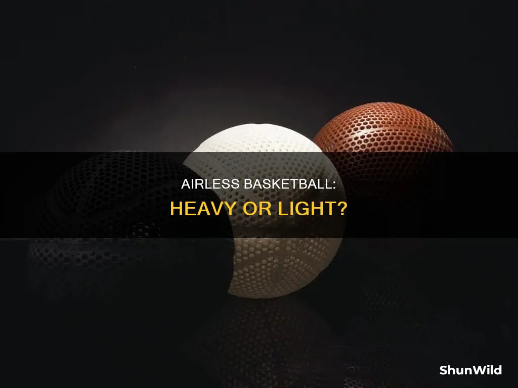 how heavy is the airless basketball