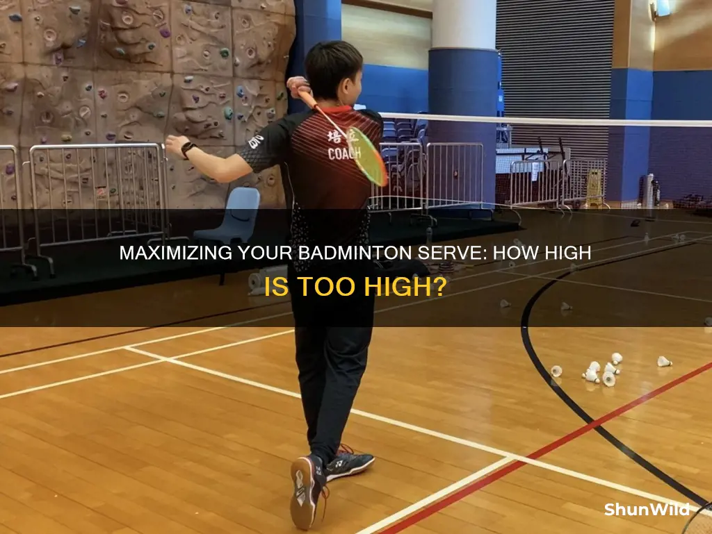 how high can you serve in badminton