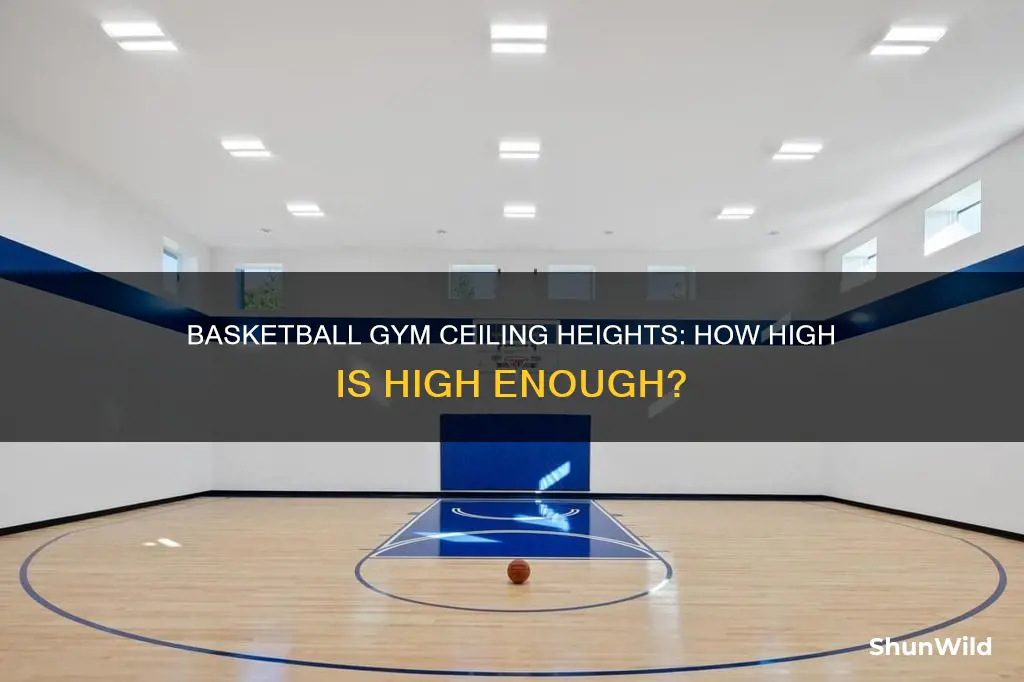 how high does a basketball gym ceiling need to be