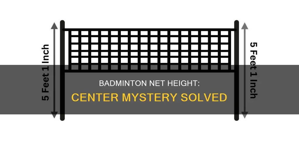 how high is the badminton net in the center