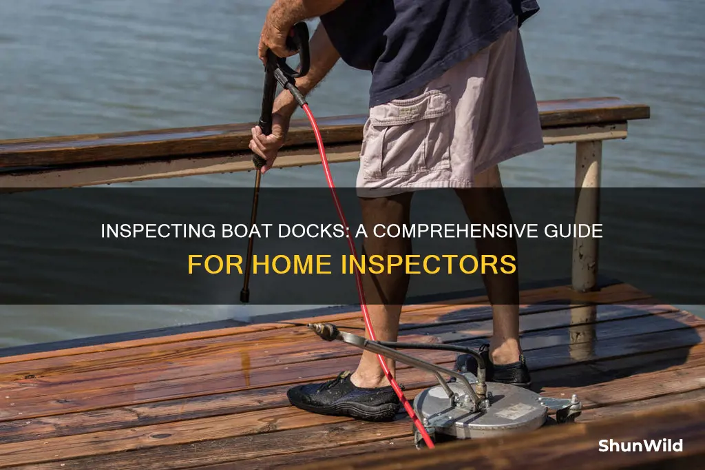 how home inspectors should inspect a boat dock