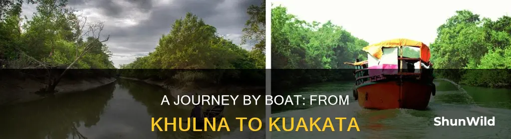 how I go to khulna to kuakata by boat